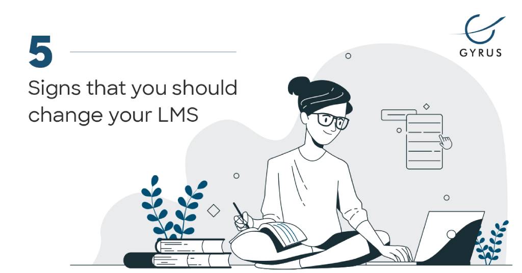 5 Reasons Why You Should Change your LMS