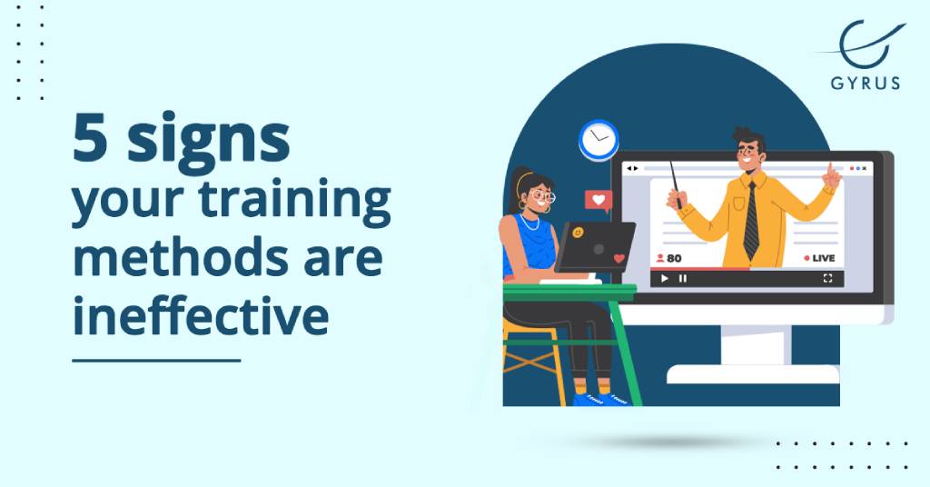 5 signs your training methods are ineffective