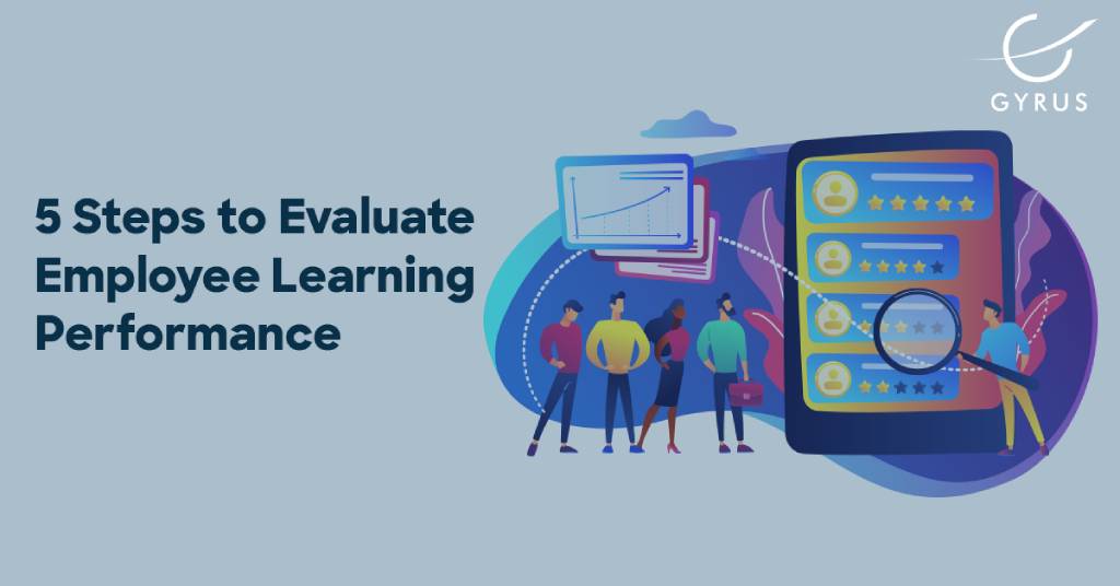 5 Steps to Evaluate Employee Learning Performance