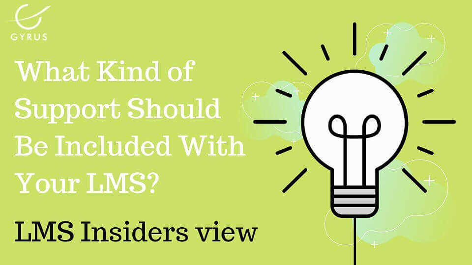 7 LMS Support Services - What kind of support should be included with your LMS?