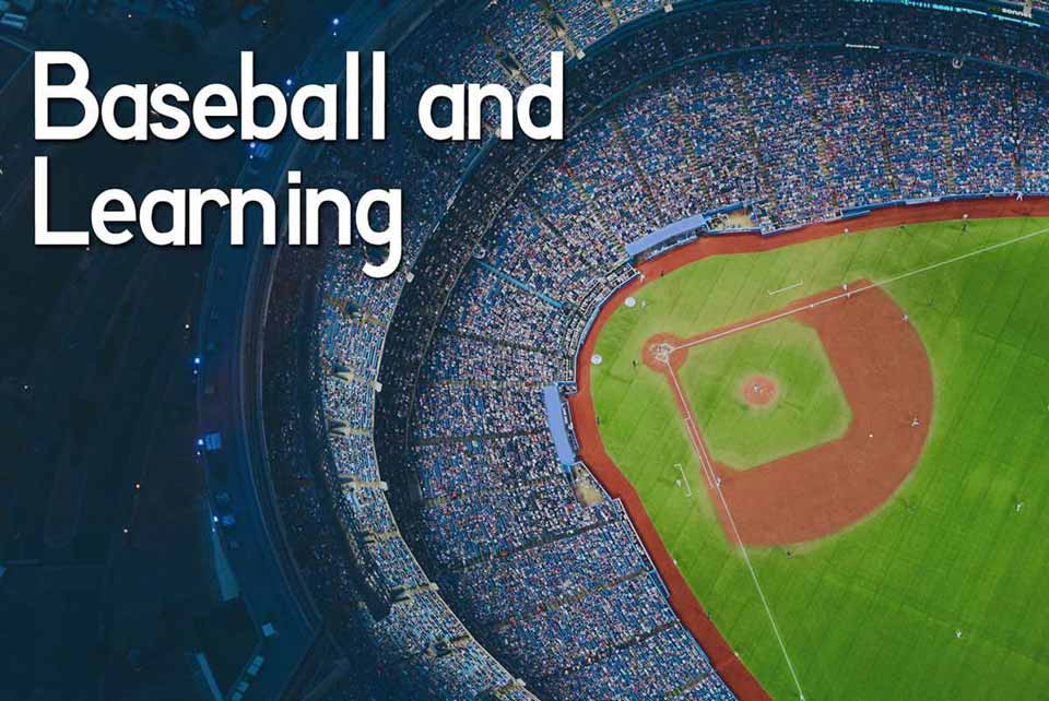 Baseball and your Learning Organization