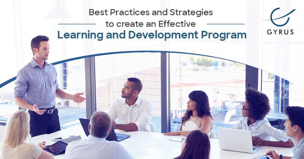 Best Practices and Strategies to create an Effective Learning and Development Program