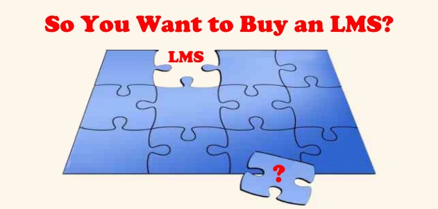 So You Want to Buy an LMS?