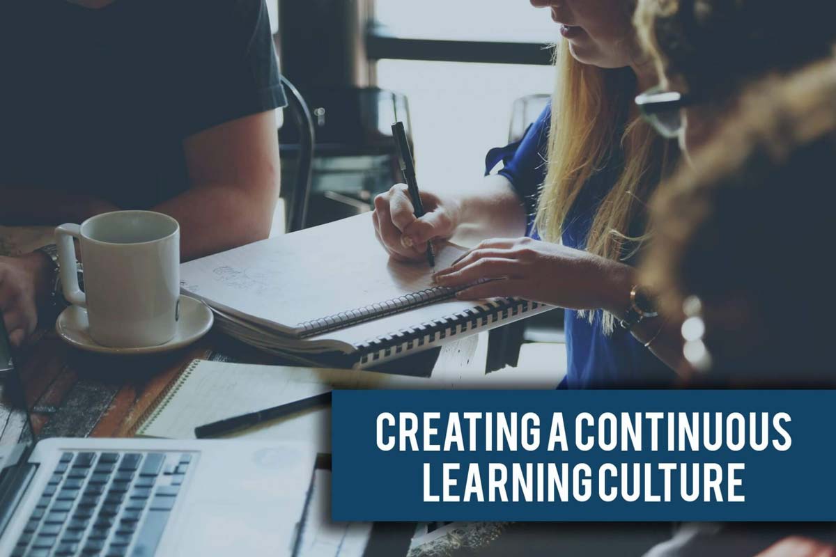 Creating a Culture of Continuous Learning