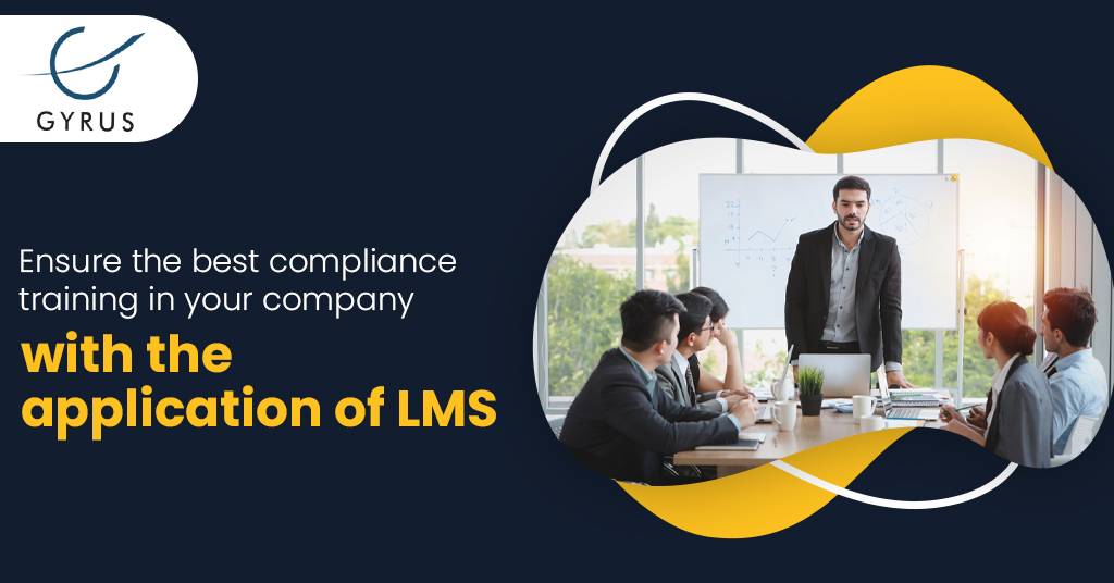 Ensure The Best Compliance Training In Your Company With The Application Of LMS