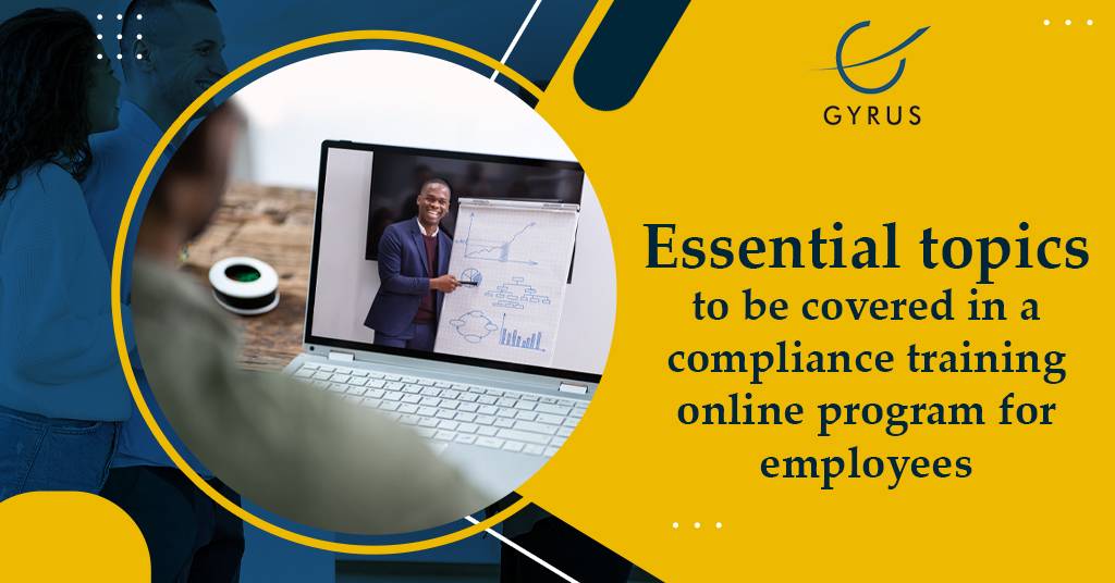 Essential Topics To Be Covered In A Compliance Training Online Program For Employees