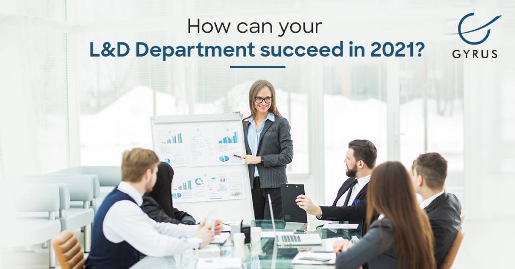 How can your L&D Department succeed in 2021?