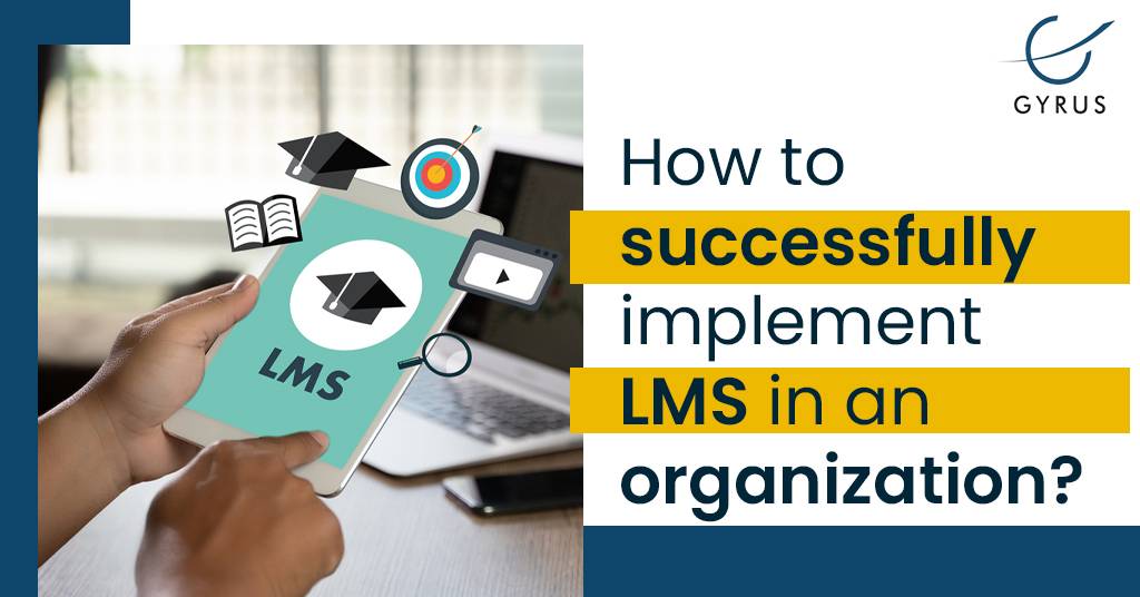 How To Successfully Implement LMS In An Organization?	