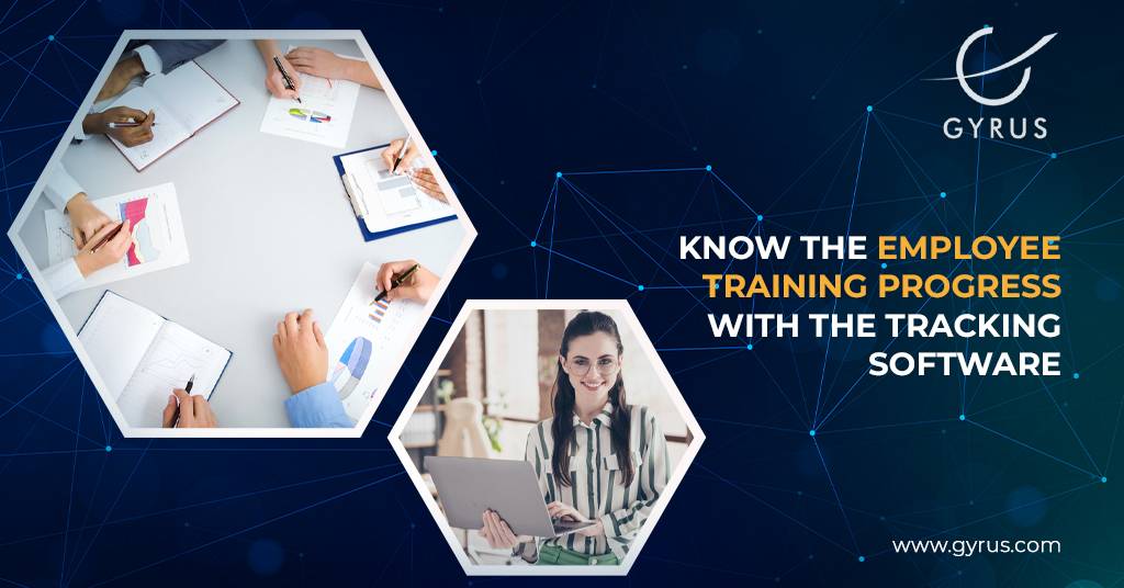 Know The Employee Training Progress With The Tracking Software