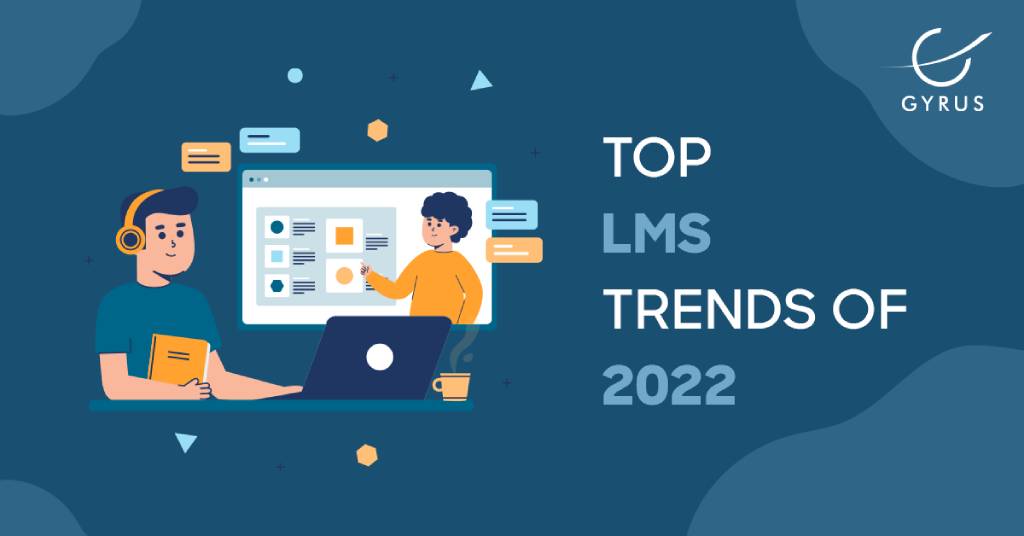 Top LMS Trends of 2022