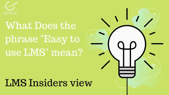 What does the phrase "Easy to use LMS" mean?