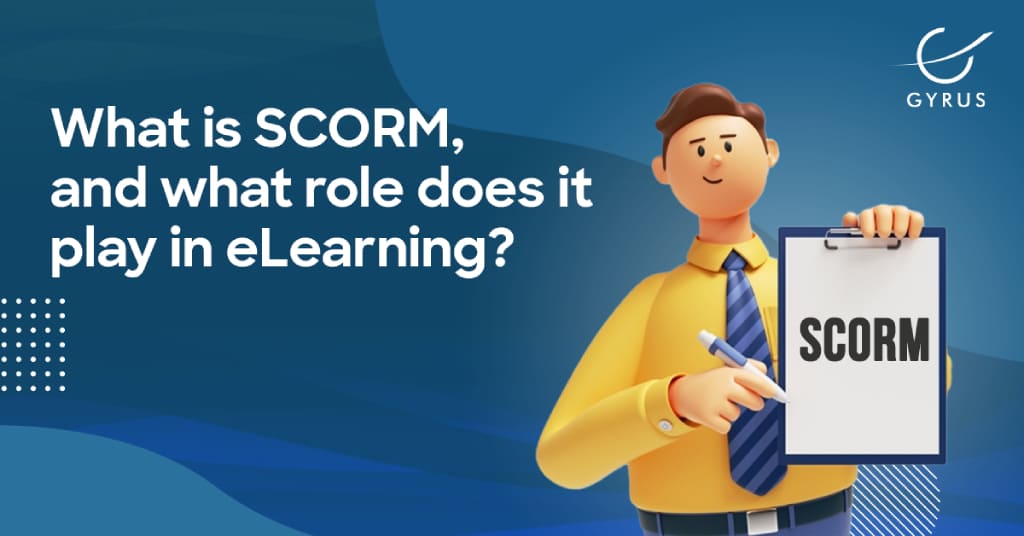 What is SCORM, and what role does it play in eLearning?