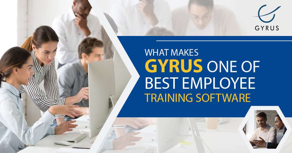 What Makes Gyrus One of the Best Employee Training Software