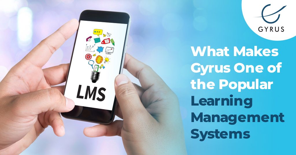What Makes Gyrus One of the Popular Learning Management Systems