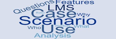 Why LMS Use Case Scenarios?