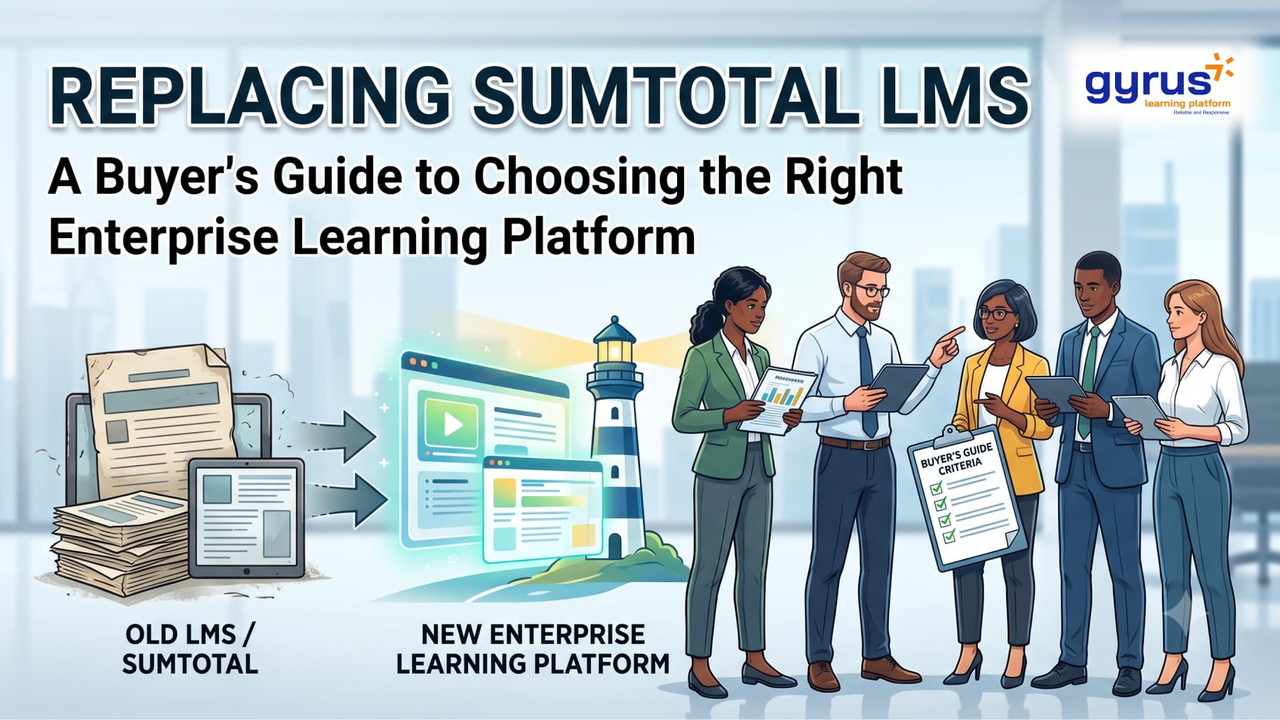 Replacing SumTotal LMS with a modern enterprise learning management system Replacing SumTotal LMS with a modern enterprise learning management system